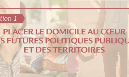 #Orientation1 : comment placer le domicile au cœur des politiques publiques ?