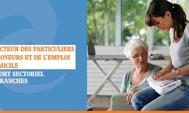 PARUTION DE L’EDITION 2020 DU RAPPORT SECTORIEL DES BRANCHES DU PARTICULIER EMPLOYEUR