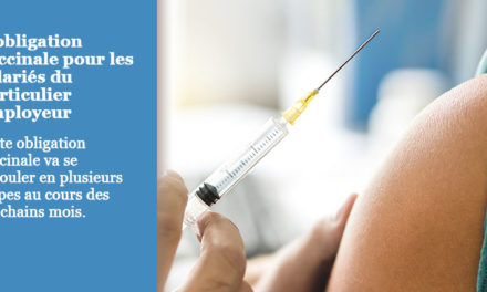 L’OBLIGATION VACCINALE POUR LES SALARIÉS DU PARTICULIER EMPLOYEUR